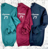 Choose Joy Graphic Sweatshirts