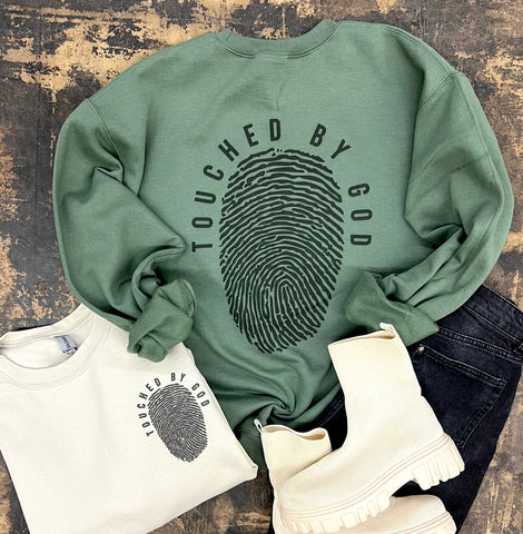 Touched By God Sweatshirt