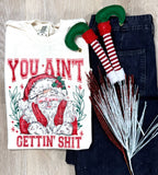 Ain't Gettin' Short or Long Sleeve Graphic Tee