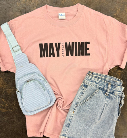 May Contain Wine tee
