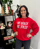 By Golly Graphic Tee or Sweatshirt