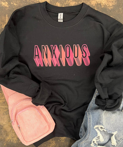 Anxious Sweatshirt