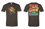 You're Good Enough | Shirt