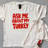 Ask Me About My Turkey