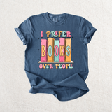 I Prefer Books over People Graphic Tee