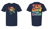 You're Good Enough | Shirt
